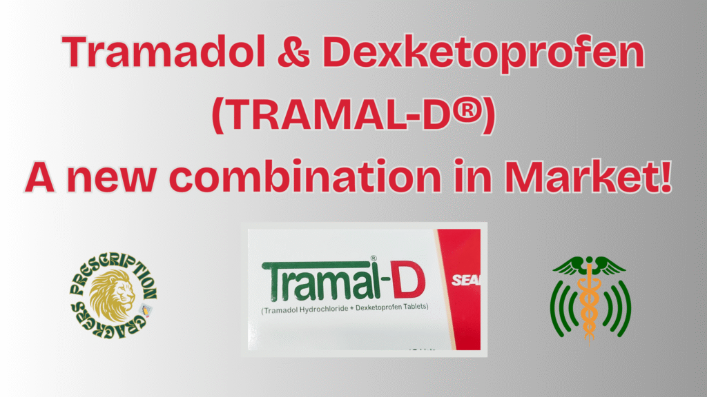 Tramadol & Dexketoprofen (TRAMAL-D®)-A new combination in Market