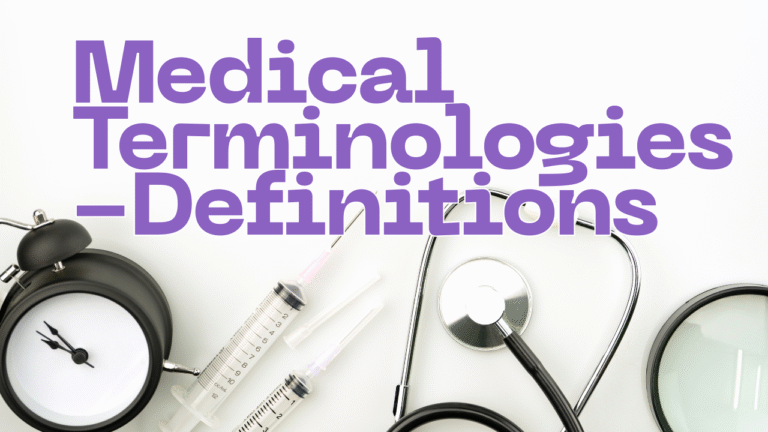 Medical Terminologies -Definitions