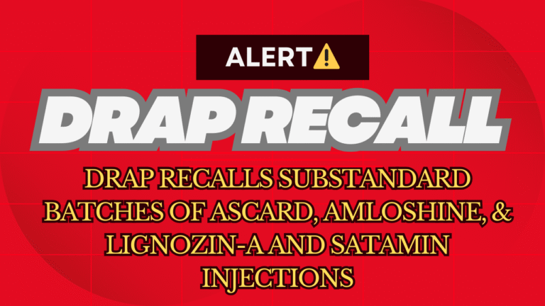 DRAP Recalls substandard batches of Ascard, Amloshine, & Lignozin-A and Satamin injections
