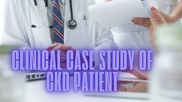 Clinical Case Study of CKD patient