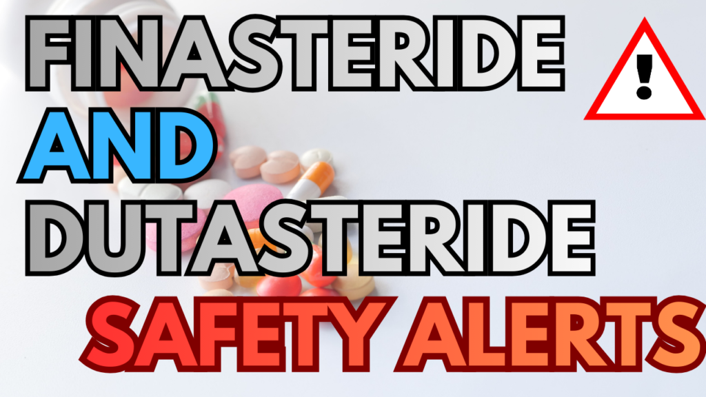 Finasteride and Dutasteride Safety Alerts by prescriptioncracker.com