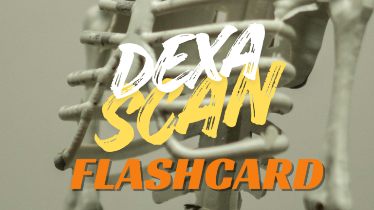 DEXA SCAN FLASHCARD BY PRESCRIPTIONCRACKER.COM