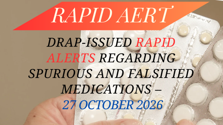 DRAP-Issued Rapid Alerts Regarding Spurious and Falsified Medications – 27 October 2026
